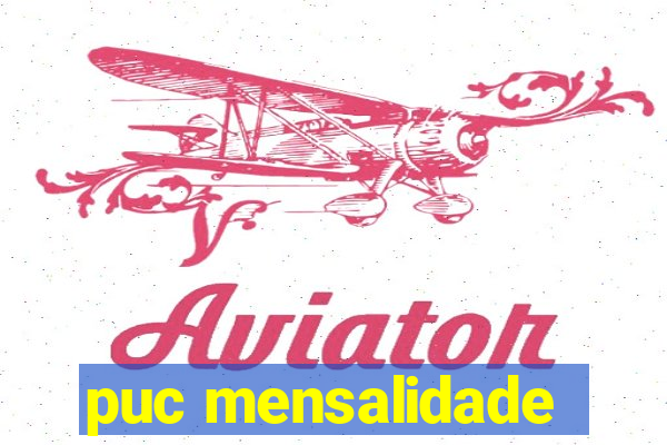 puc mensalidade